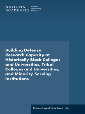 cover image of Building Defense Research Capacity at Historically Black Colleges and Universities, Tribal Colleges and Universities, and Minority-Serving Institutions